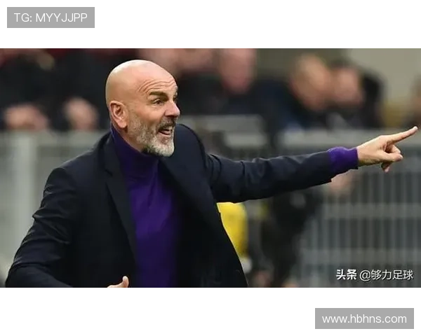 佛罗伦萨轮换调整全解析范奥利